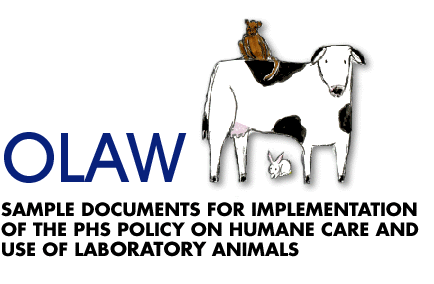 [Sample Documents for Implementation of the PHS Policy on Humane Care and Use of Laboratory Animals]